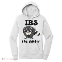 Ibs I Be Shittin Funny Joke Raccoon Women's Hoodie thumb 0