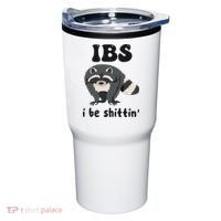Ibs I Be Shittin Funny Joke Raccoon Tumbler thumb 0