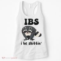 Ibs I Be Shittin Funny Joke Raccoon Women's Tank Top thumb 0