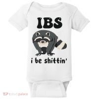 Ibs I Be Shittin Funny Joke Raccoon Baby Bodysuit thumb 0