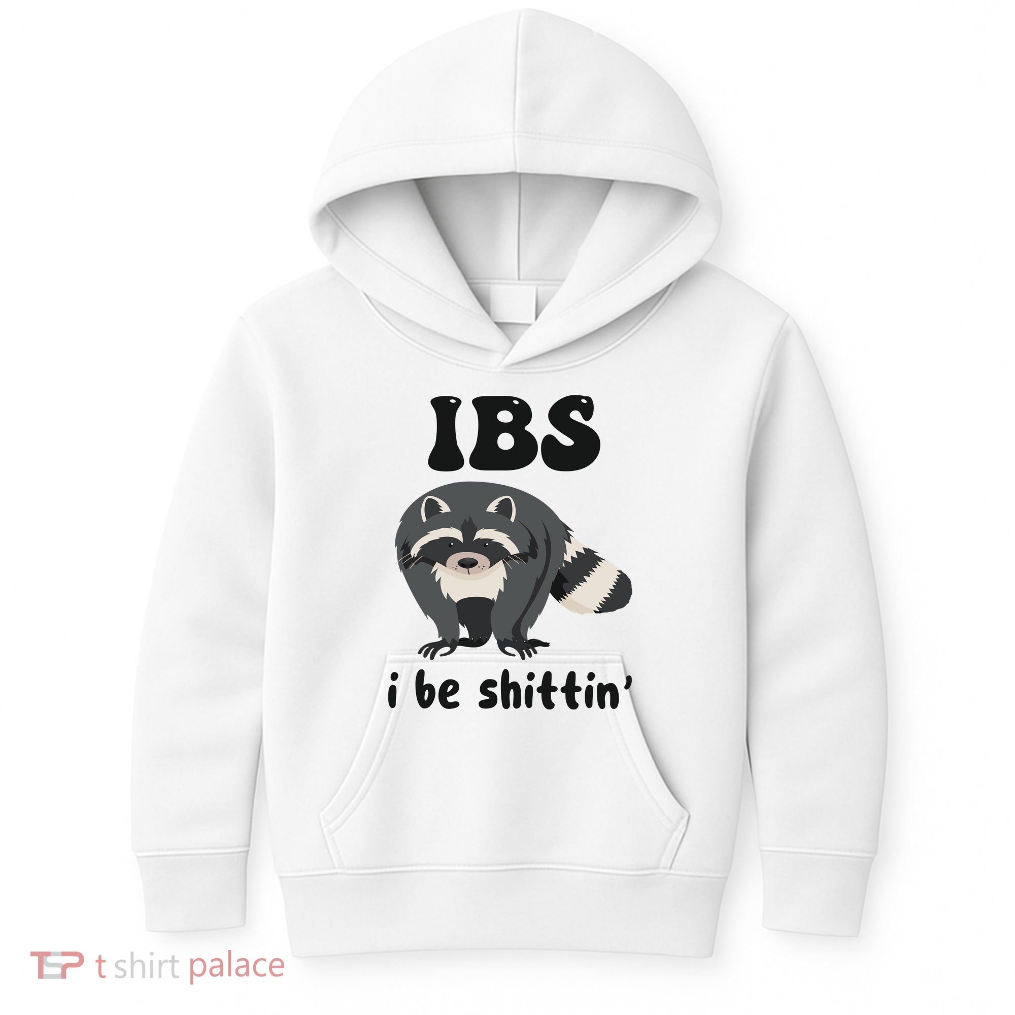 Ibs I Be Shittin Funny Joke Raccoon Kids Hoodie