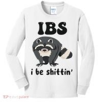 Ibs I Be Shittin Funny Joke Raccoon Kids Long Sleeve Shirt thumb 0