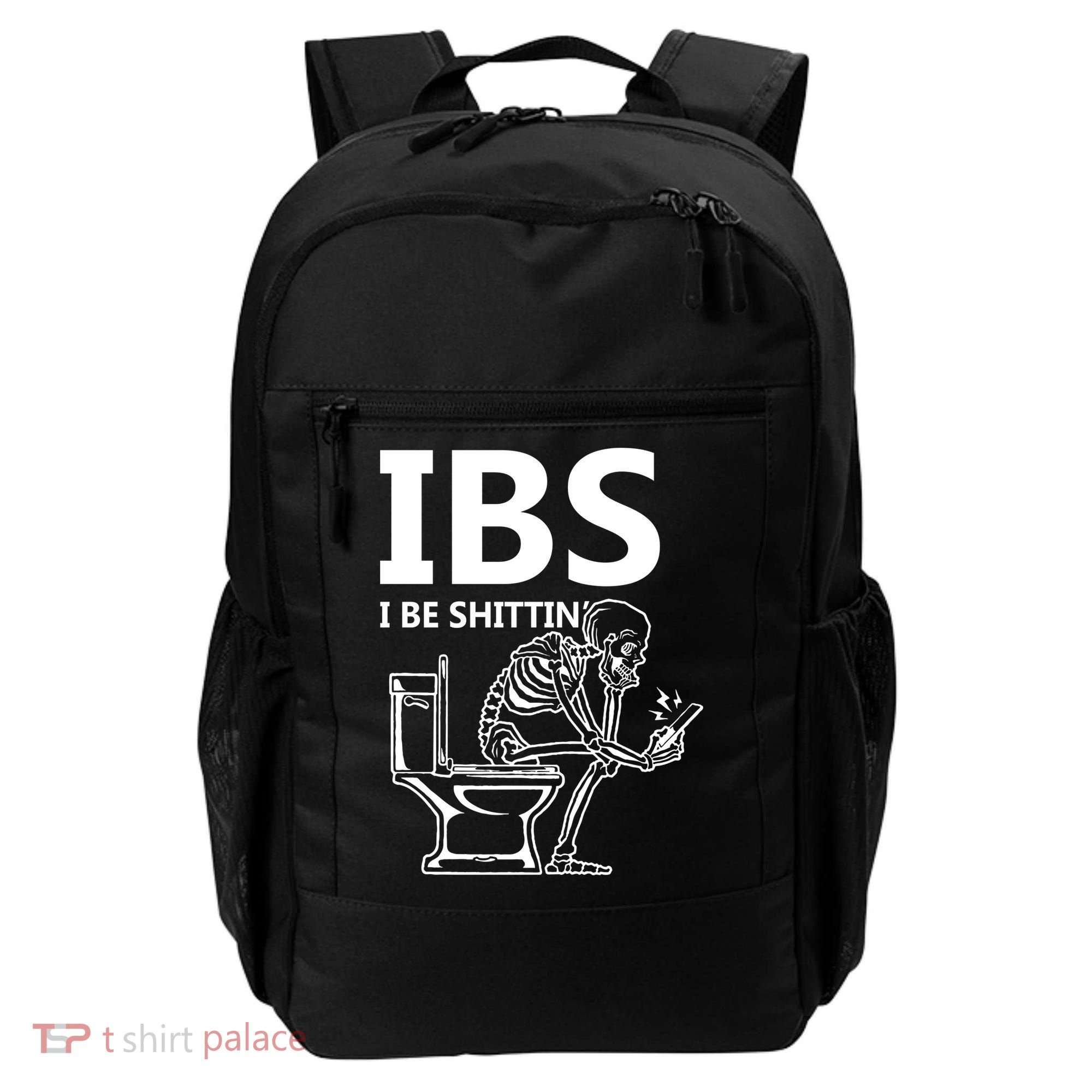 Ibs I Be Shittin Irritable Bowel Syndrome Funny Backpack