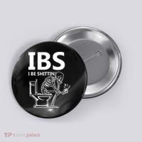 Ibs I Be Shittin Irritable Bowel Syndrome Funny Button thumb 0