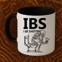 Ibs I Be Shittin Irritable Bowel Syndrome Funny Coffee Mug thumb 2
