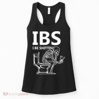 Ibs I Be Shittin Irritable Bowel Syndrome Funny Women's Tank Top thumb 0