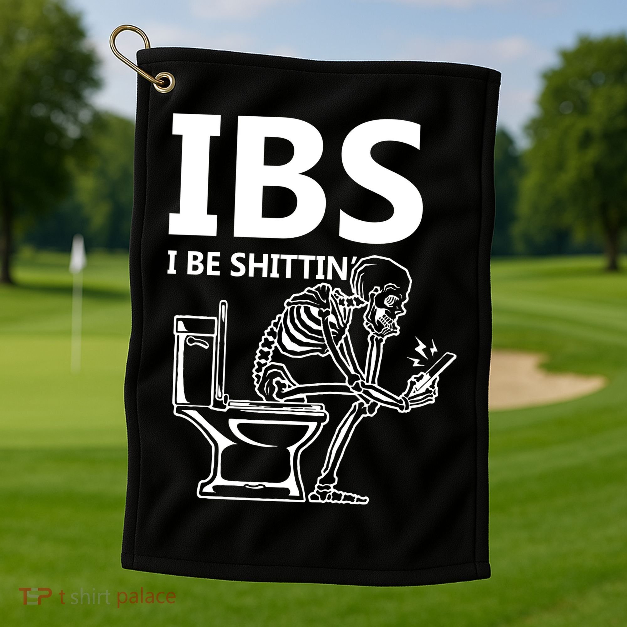 Ibs I Be Shittin Irritable Bowel Syndrome Funny Golf Towel