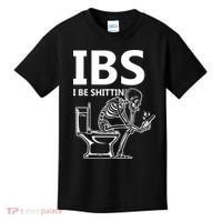 Ibs I Be Shittin Irritable Bowel Syndrome Funny Kids T-Shirt thumb 0