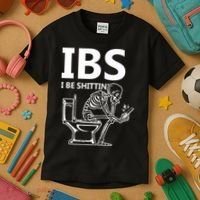 Ibs I Be Shittin Irritable Bowel Syndrome Funny Kids T-Shirt thumb 3