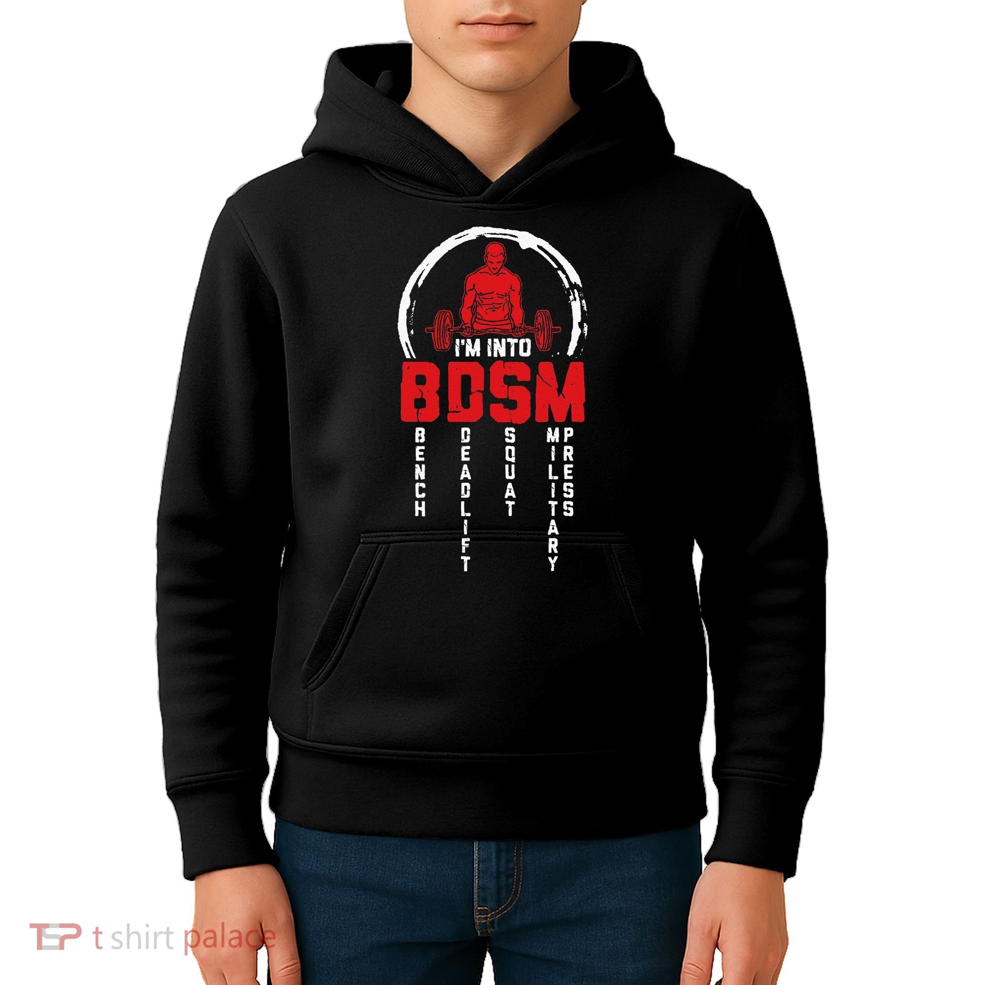 Im Into BDSM Bench Deadlift Squat Military Press Workout Kids Hoodie