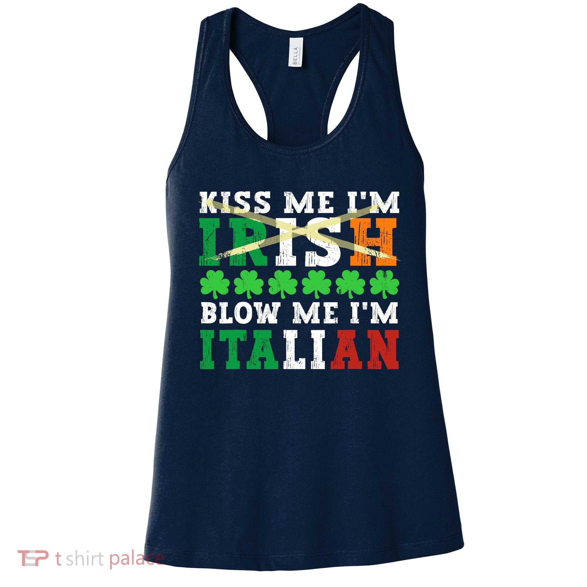 IM Irish Blow Me IM Italian St PatrickS Day Adult Women's Tank Top