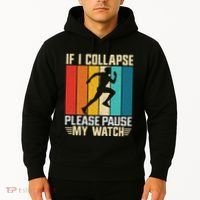 If I Collapse Please Pause My Watch Running Marathon Runner Hoodie thumb 2
