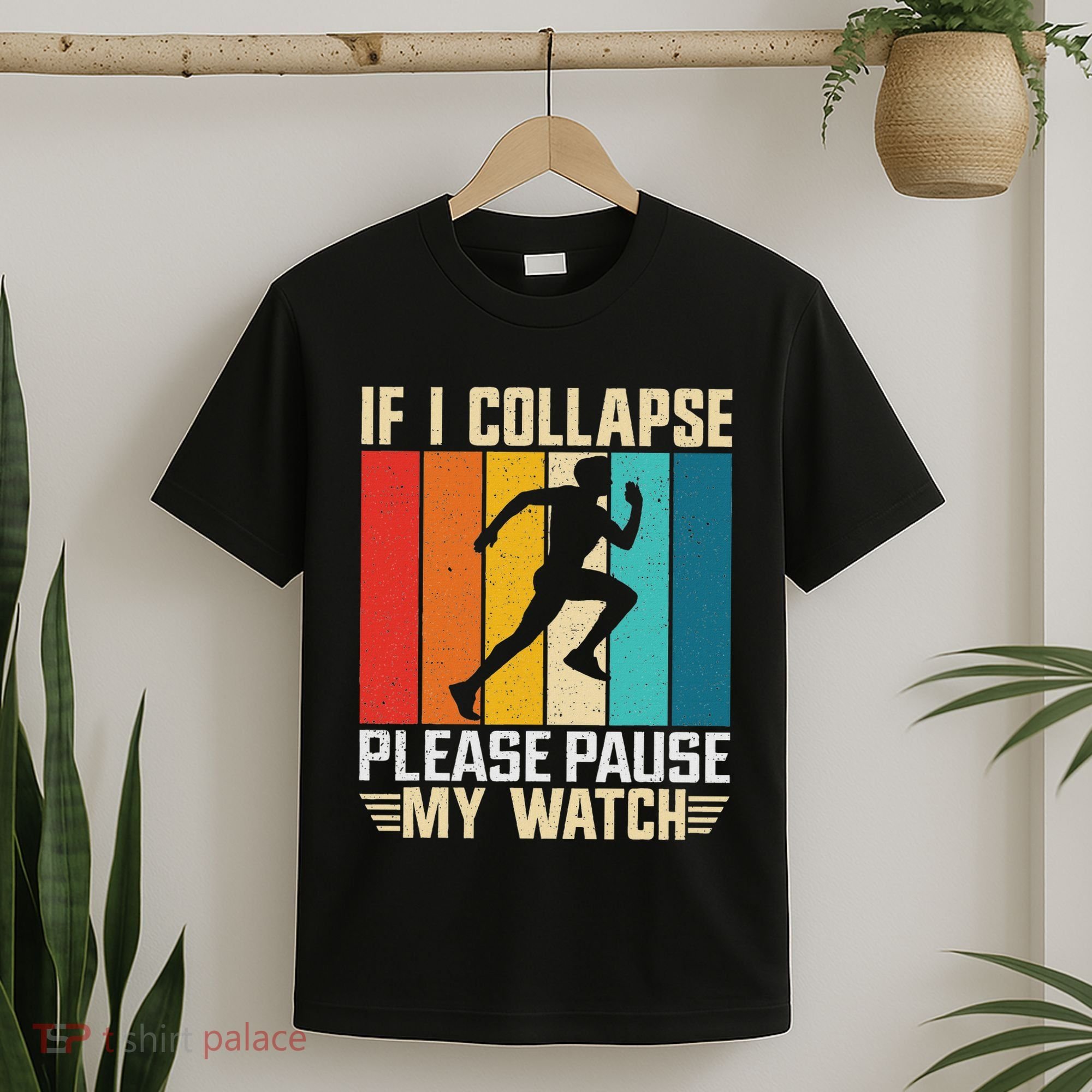 If I Collapse Please Pause My Watch Running Marathon Runner T-Shirt