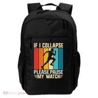 If I Collapse Please Pause My Watch Running Marathon Runner Backpack thumb 0