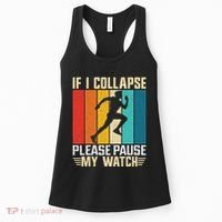 If I Collapse Please Pause My Watch Running Marathon Runner Women's Tank Top thumb 0