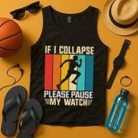 If I Collapse Please Pause My Watch Running Marathon Runner Tank Top thumb 4