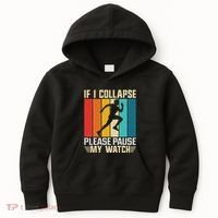 If I Collapse Please Pause My Watch Running Marathon Runner Kids Hoodie thumb 0