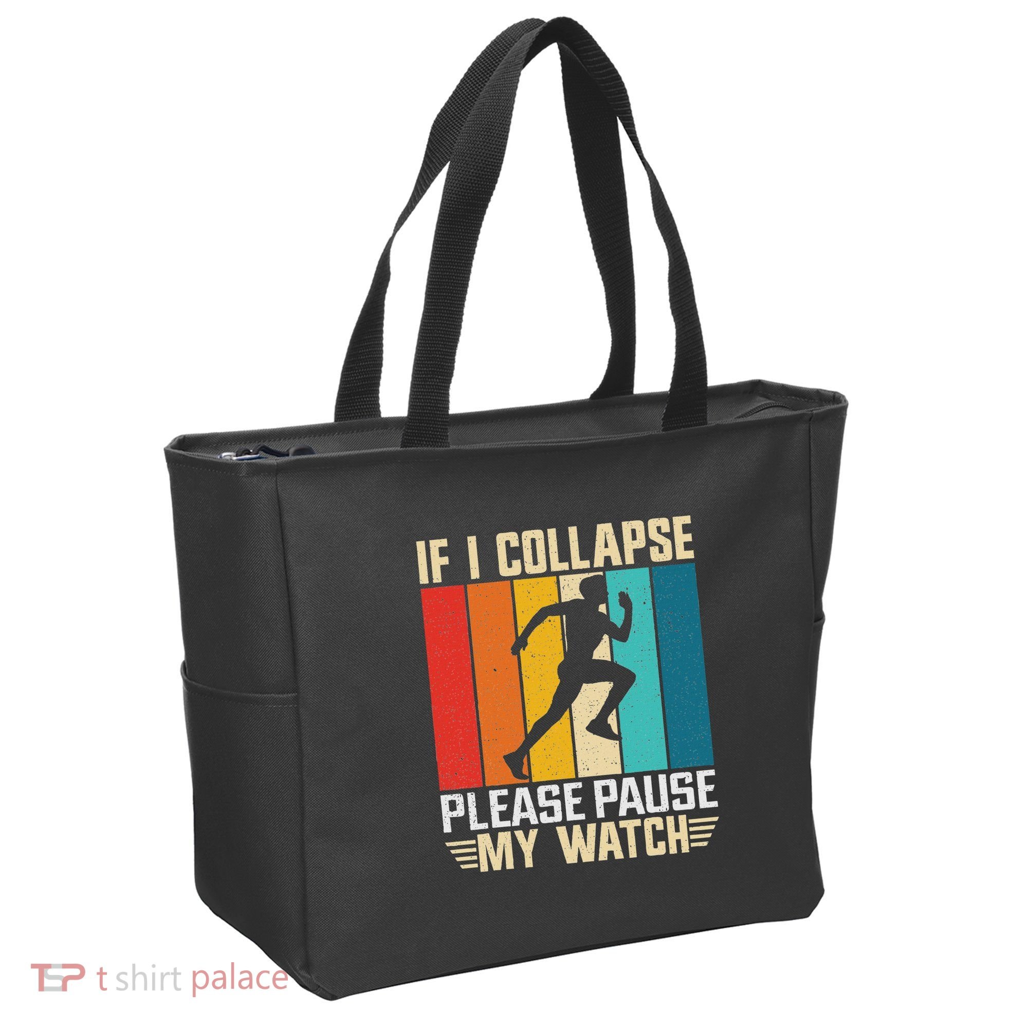If I Collapse Please Pause My Watch Running Marathon Runner Tote Bag
