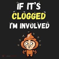 If Its Clogged Im Involved Funny Embarrassing Women's Sweatshirt thumb 2