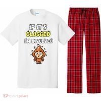 If Its Clogged Im Involved Funny Embarrassing Pajama Set thumb 0