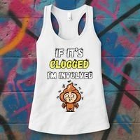 If Its Clogged Im Involved Funny Embarrassing Women's Tank Top thumb 3