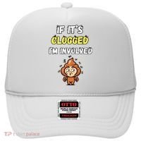 If Its Clogged Im Involved Funny Embarrassing Hat thumb 0