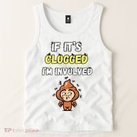 If Its Clogged Im Involved Funny Embarrassing Tank Top thumb 2