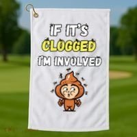 If Its Clogged Im Involved Funny Embarrassing Golf Towel thumb 1