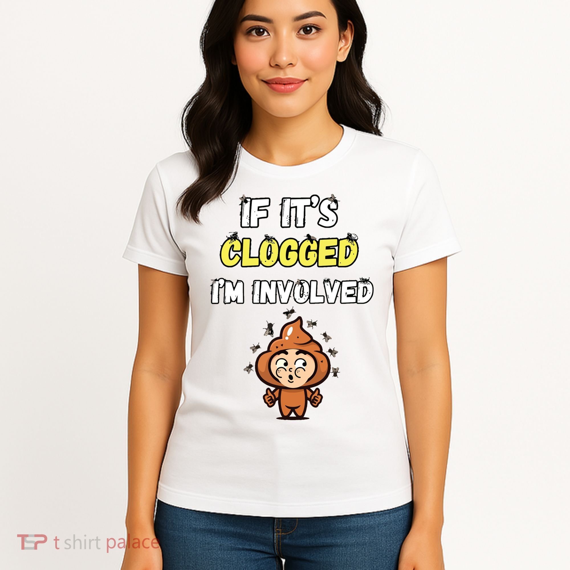 If Its Clogged Im Involved Funny Embarrassing Women's T-Shirt