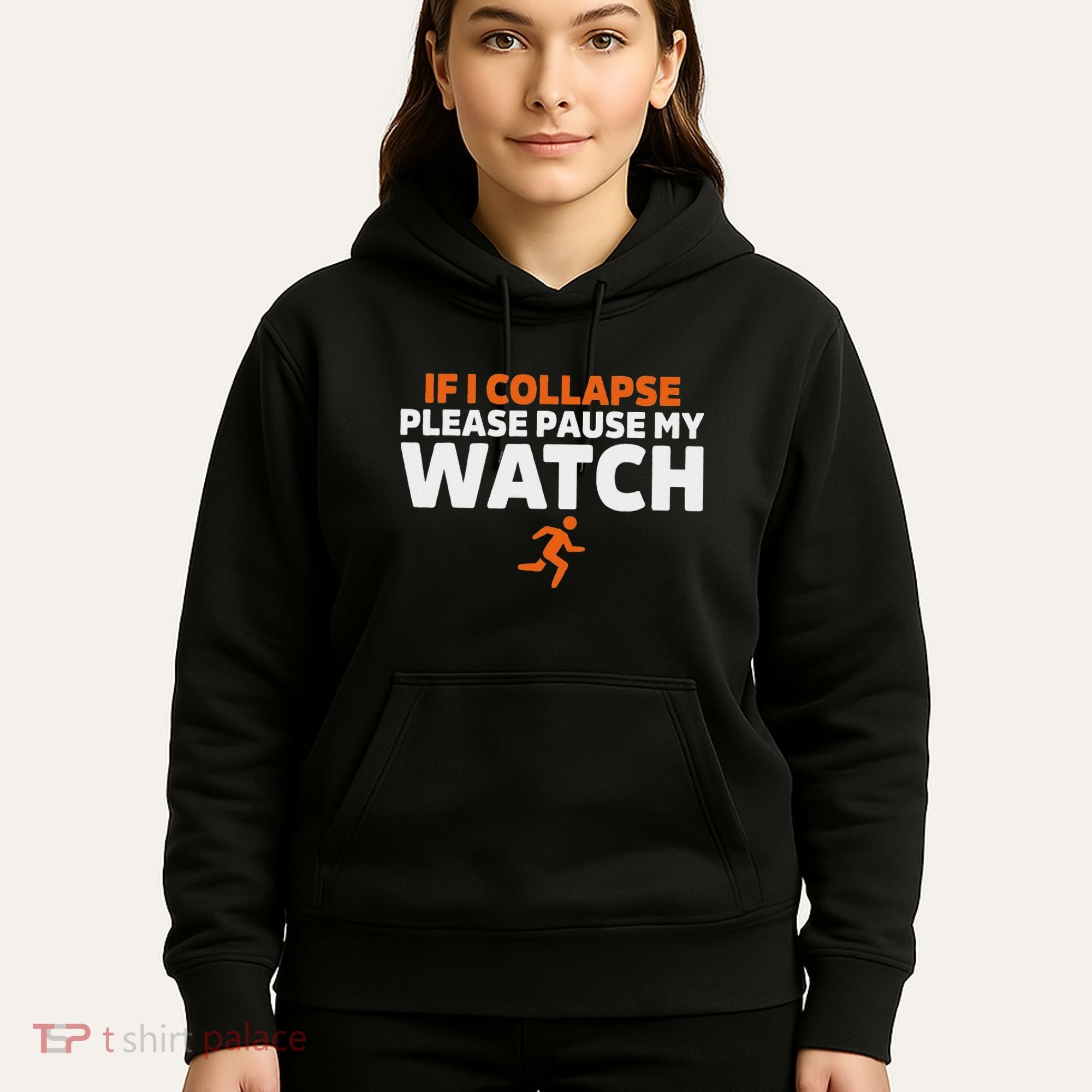 If I Collapse Please Pause My Watch Marathon Runner Running Hoodie