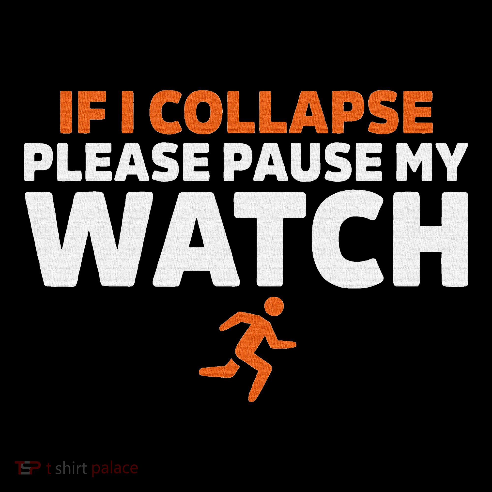 If I Collapse Please Pause My Watch Marathon Runner Running Women's Hoodie