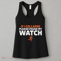 If I Collapse Please Pause My Watch Marathon Runner Running Women's Tank Top thumb 3