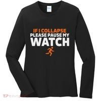 If I Collapse Please Pause My Watch Marathon Runner Running Women's Long Sleeve Shirt thumb 0