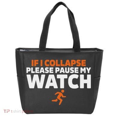 If I Collapse Please Pause My Watch Marathon Runner Running Tote Bag