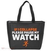 If I Collapse Please Pause My Watch Marathon Runner Running Tote Bag thumb 0
