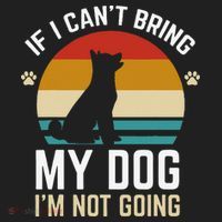 If I Can't Bring My Dog I'm Not Going Funny Dog Owner Women's Sweatshirt thumb 2