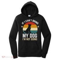 If I Can't Bring My Dog I'm Not Going Funny Dog Owner Women's Hoodie thumb 0