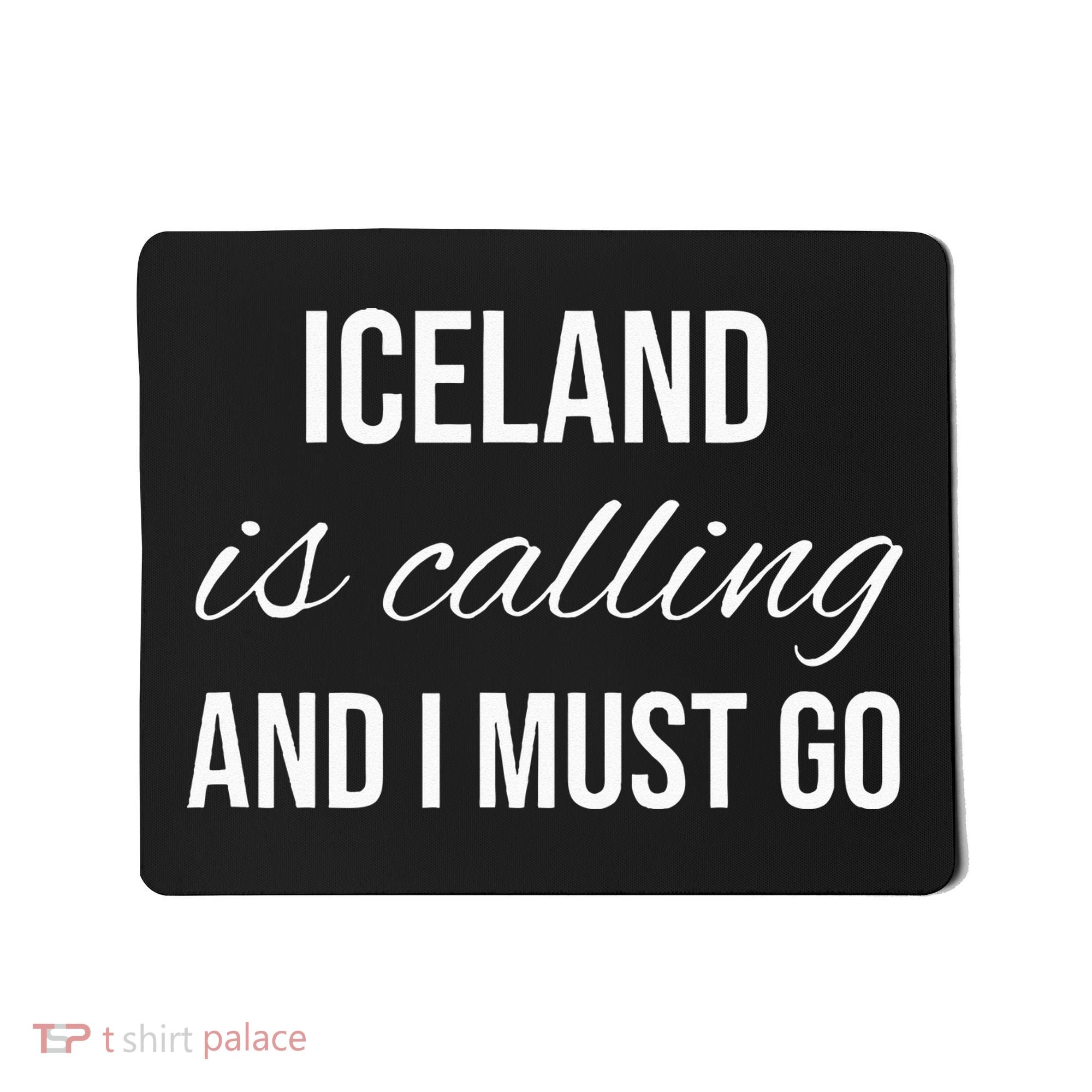 Iceland Is Calling And I Must Go Vacation Roots Iceland Mousepad