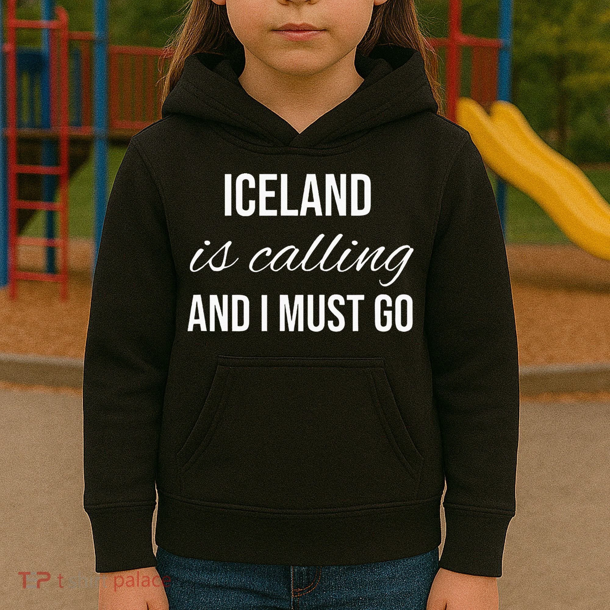 Iceland Is Calling And I Must Go Vacation Roots Iceland Kids Hoodie