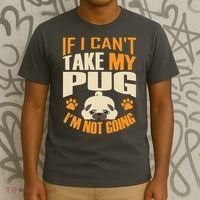 If I Can't Take My Pug I'm Not Going T-Shirt thumb 3