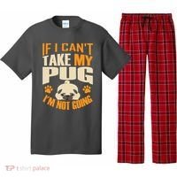 If I Can't Take My Pug I'm Not Going Pajama Set thumb 0