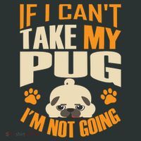 If I Can't Take My Pug I'm Not Going Mousepad thumb 1