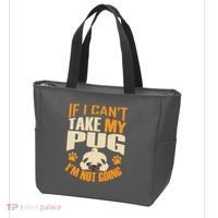 If I Can't Take My Pug I'm Not Going Tote Bag thumb 3