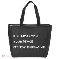 If It Costs You Your Peace ItS Too Expensive Tote Bag thumb 0