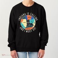 Indiana Is Calling And I Must Go Indiana State Women's Sweatshirt thumb 0