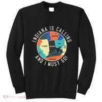 Indiana Is Calling And I Must Go Indiana State Sweatshirt thumb 0