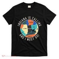 Indiana Is Calling And I Must Go Indiana State T-Shirt thumb 0