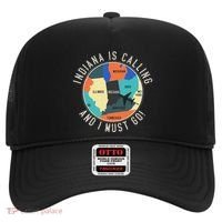 Indiana Is Calling And I Must Go Indiana State Hat thumb 0