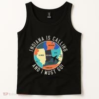 Indiana Is Calling And I Must Go Indiana State Tank Top thumb 2