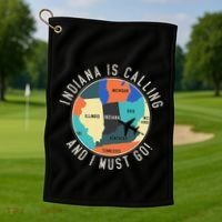 Indiana Is Calling And I Must Go Indiana State Golf Towel thumb 1